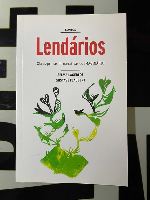 Selma Lagerlof e Gustave Flaubert - Contos Lendários