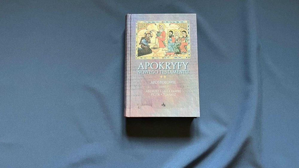 Książka „Apokryfy Nowego Testamentu. Apostołowie. Część 1” WAM