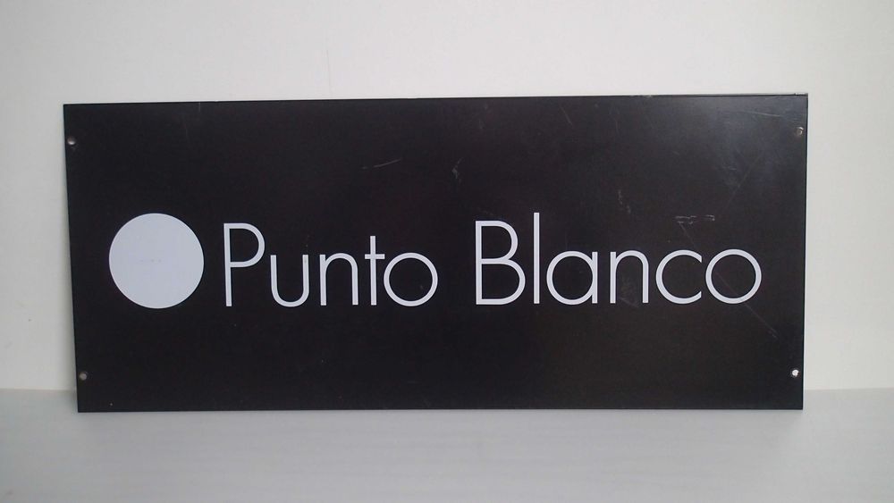 Placa de Publicidade " Punto Blanco"