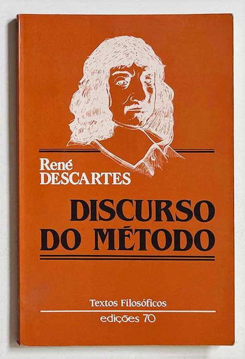 René Descartes, DISCURSO DO MÉTODO. Textos Filosóficos/ Edições 70, Lisboa, 1986. Em muito bom estado geral.