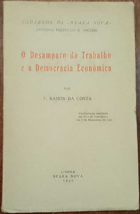 O Desamparo do Trabalho e da Democracia Económica 1945