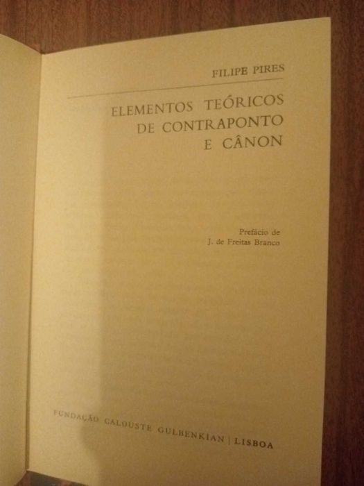 Filipe Pires – Elementos Teóricos de Contraponto e Cânon – 1ª edição. Gulbenkian