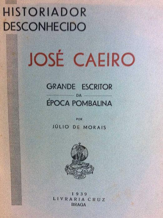 Historiador desconh. : José Caeiro grande escritor de época Pombalina