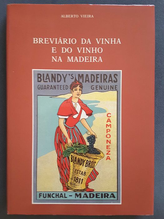 Le Temps des Paysans. Vie Rurale / Breviário do Vinho na Madeira