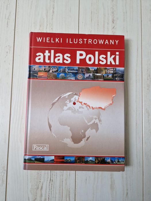 Wielki ilustrowany atlas Polski