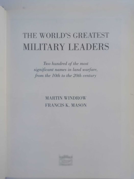 The World's Greatest Military Leaders