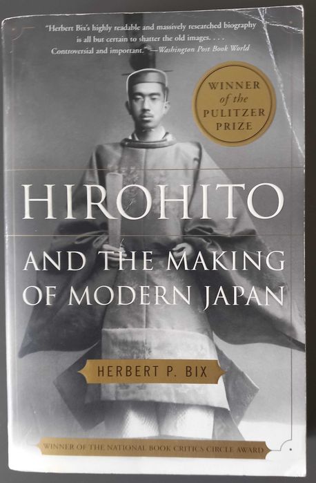 Herbert P. Bix- Hirohito and the Making of Modern Japan
