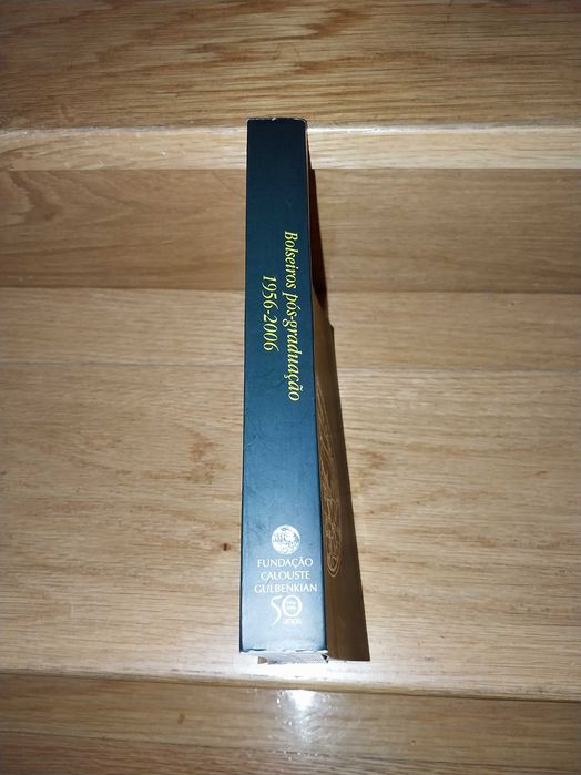 Bolseiros Pós Graduação 1956/2006 - Fundação Calouste Gulbenkian