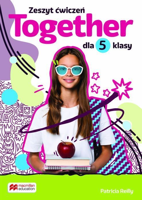 ZESTAW x 2 Together. Szkoła podstawowa. Klasa 5. Zeszyt ćwiczeń