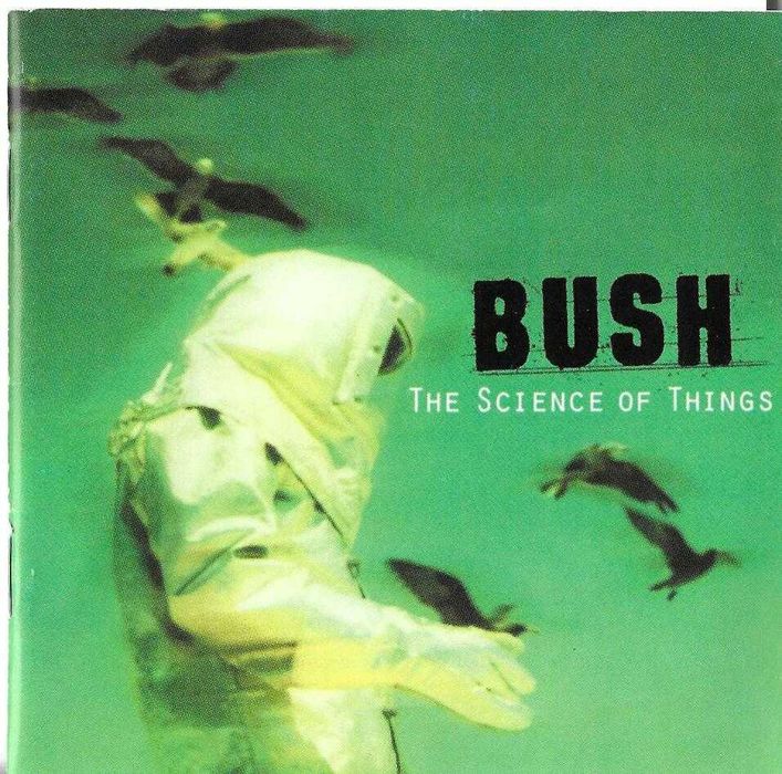 Bush - The Science of Things