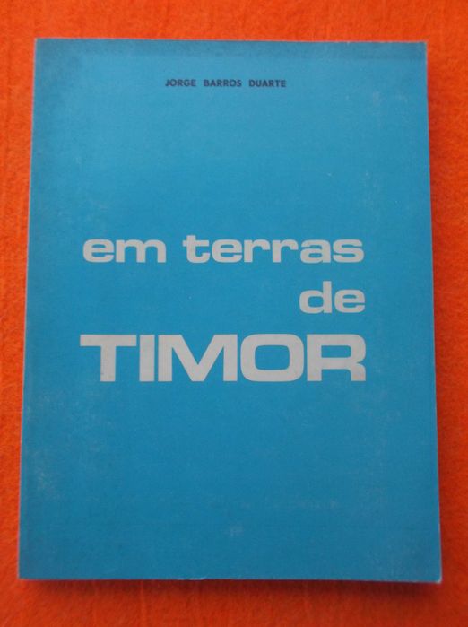 Em Terras de Timor - Jorge Barros Duarte