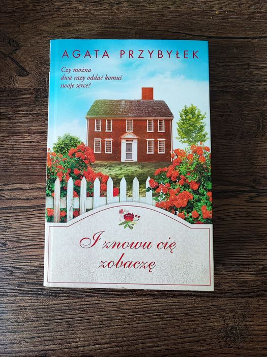 Agata Przybyłek I znowu Cię zobaczę