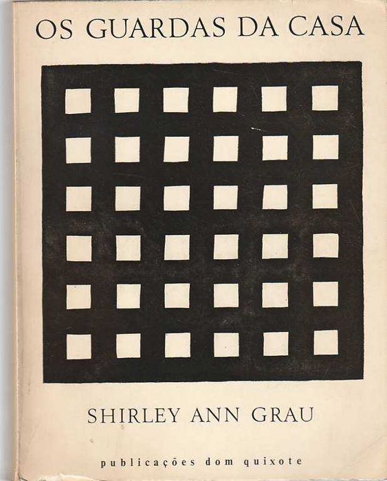 Os guardas da casa-Shirley Ann Grau-Dom Quixote