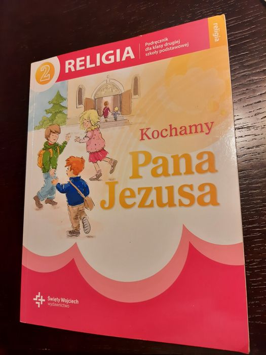 Kochamy Pana Jezusa Podręcznik kl. 2