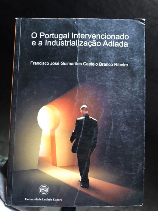 Livro portugal intervencionado e a industrializacao adiada