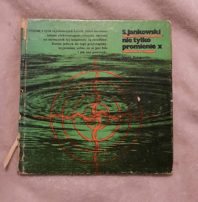 Książka "Nie tylko promienie x" Stanisław Jankowski