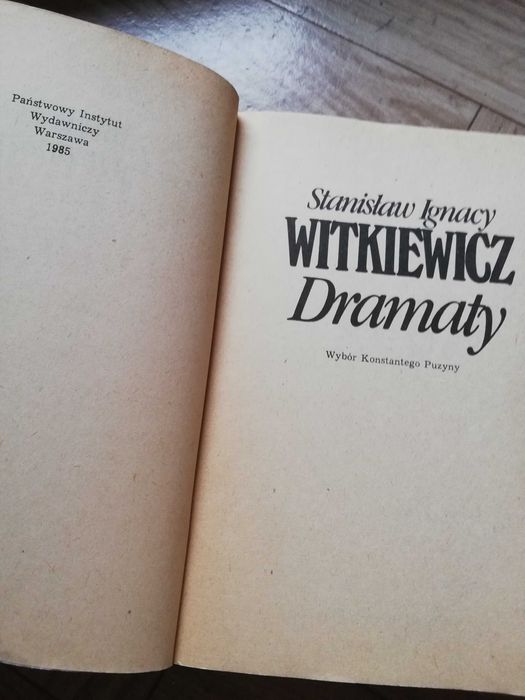 Stanislaw Ignacy Witkiewicz: ,,Dramaty"