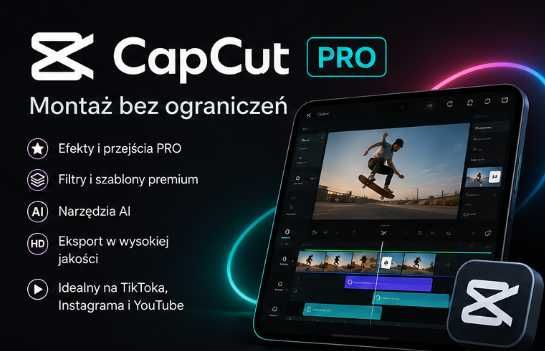 CapCut Pro Premium | Dostęp | TikTok | Instagram | YouTube 30dni