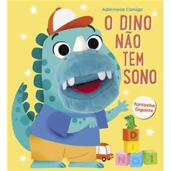 O Dino Não Tem Sono - Fantoche Gigante