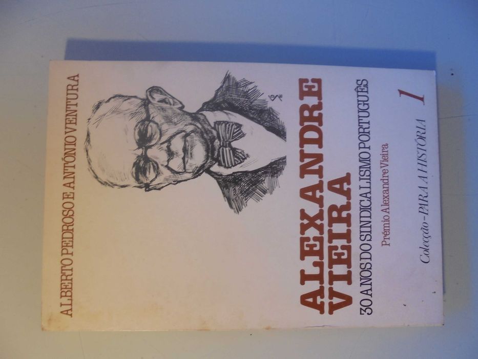 Pedroso (Alberto);Alexandre Vieira-30 Anos de Sindicalismo Português