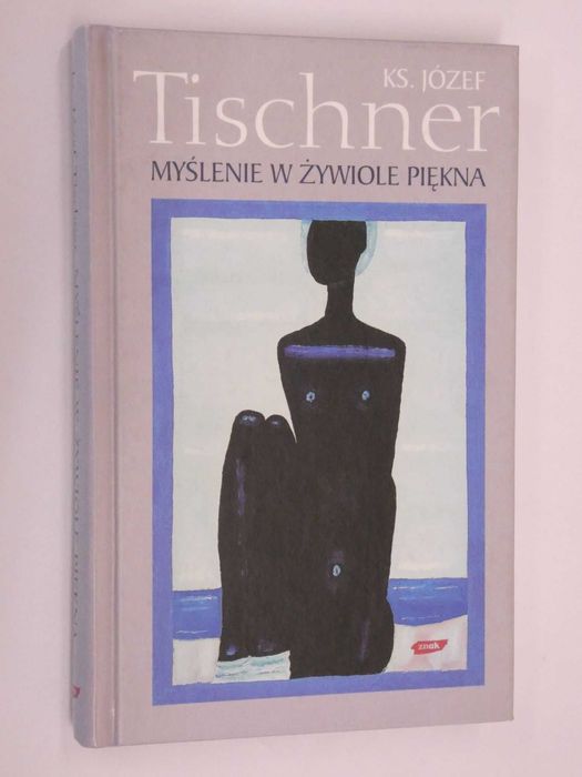 Myślenie w żywiole piękna Tishner