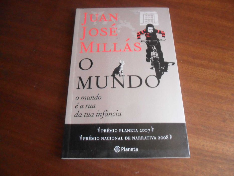 "O MUNDO" - O Mundo é a Rua da Tua Infância de Juan José Millás -1ª Ed
