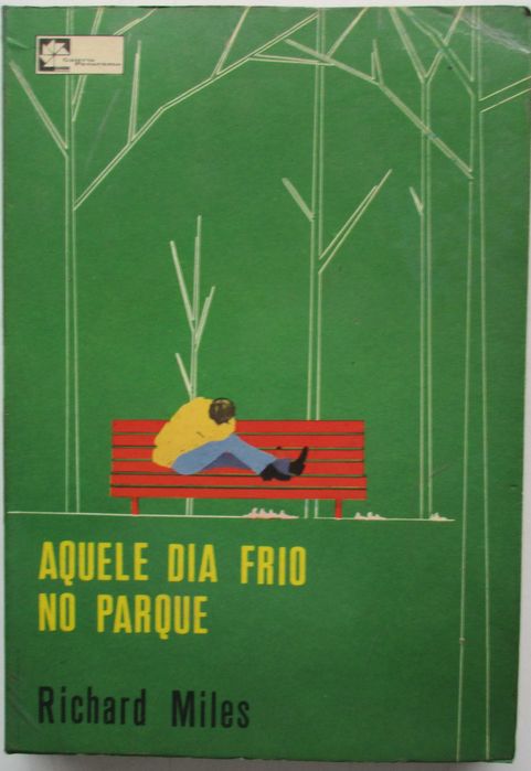 Richard Miles - - - Aquele Dia Frio no Parque - - - - - Livro