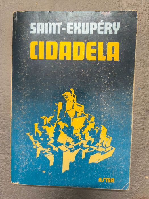 Cidadela — Antoine de Saint-Exupéry (Aster)