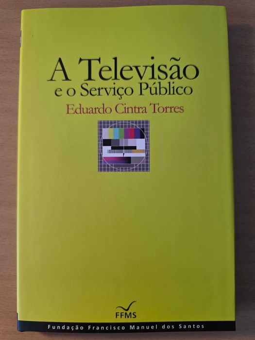 Livro "A Televisão e o Serviço Público" de Eduardo Cintra Torres