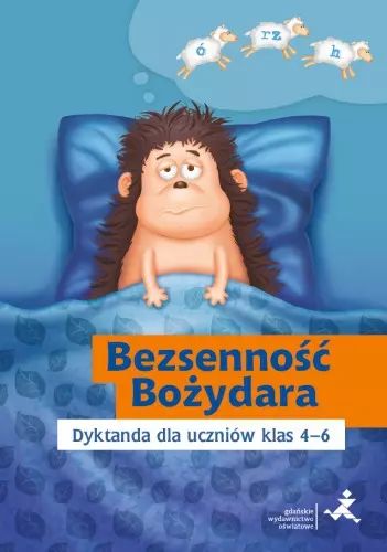 Bezsenność Bożydara. Dyktanda dla uczniów klas 4-6. GWO