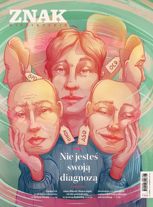 Miesięcznik ZNAK 841 (6/2025) - Nie jesteś swoją diagnozą. Znak. Nowy Produkt