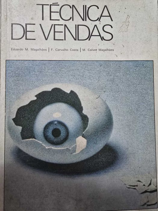 Técnicas de Vendas - Eduardo Magalhães; C. Costa; Calvet Magalhães