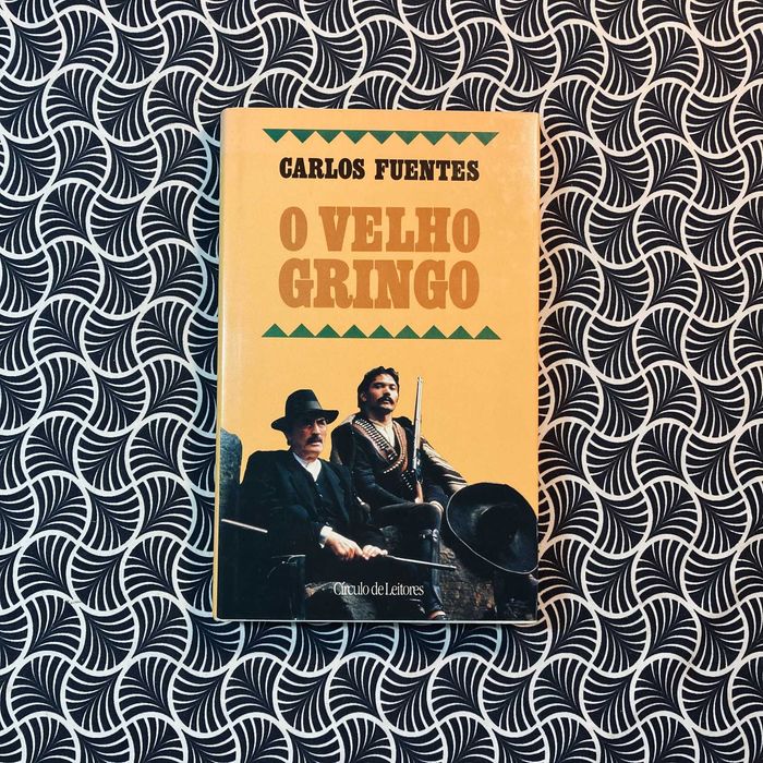 O Velho Gringo - Carlos Fuentes