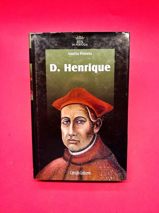 D. Henrique — Amélia Polónia