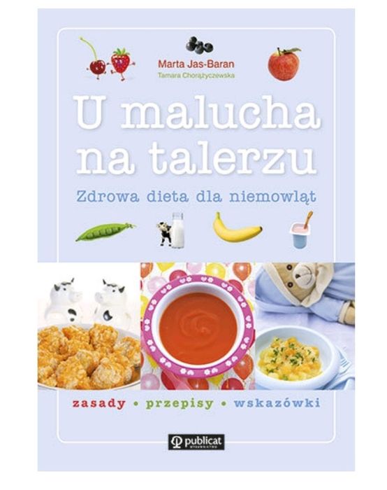 Dieta dla niemowląt - U malucha na talerzu