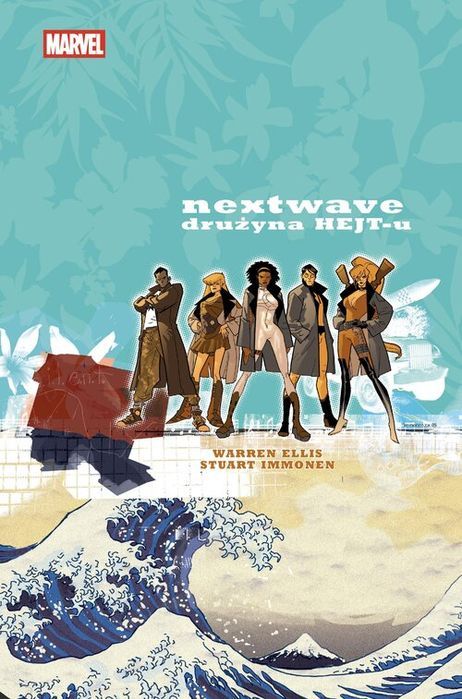 Nextwave. Drużyna Hejt-U Immonen Stuart, Ellis Warren