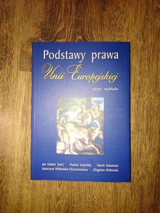 Podstawy prawa Unii Europejskiej zarys wykładu