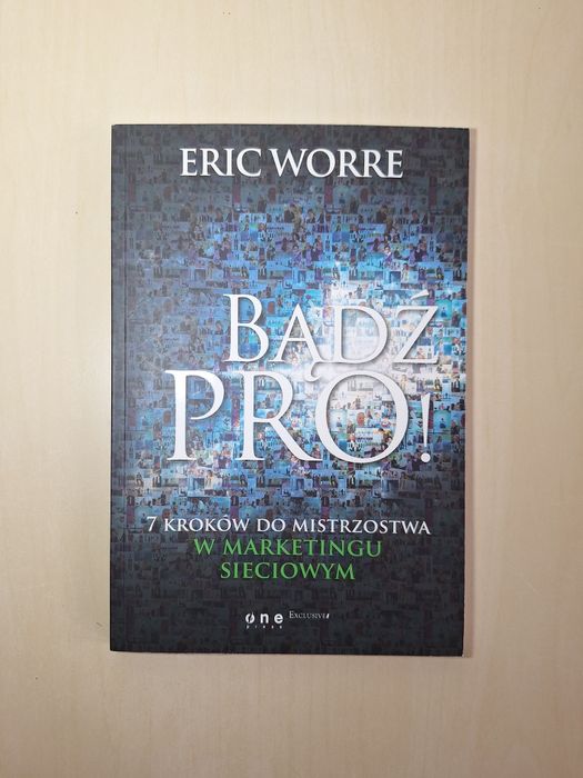 Eric Worre Bądź pro