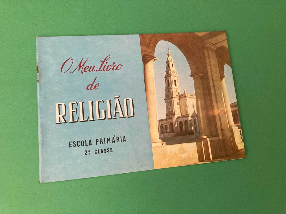 O Meu Livro de Religião Escola Primária 2ª Classe Anos 60