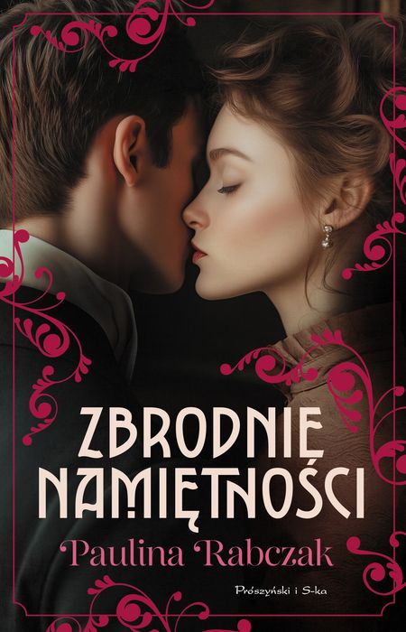 Zbrodnie namiętności. Prószyński