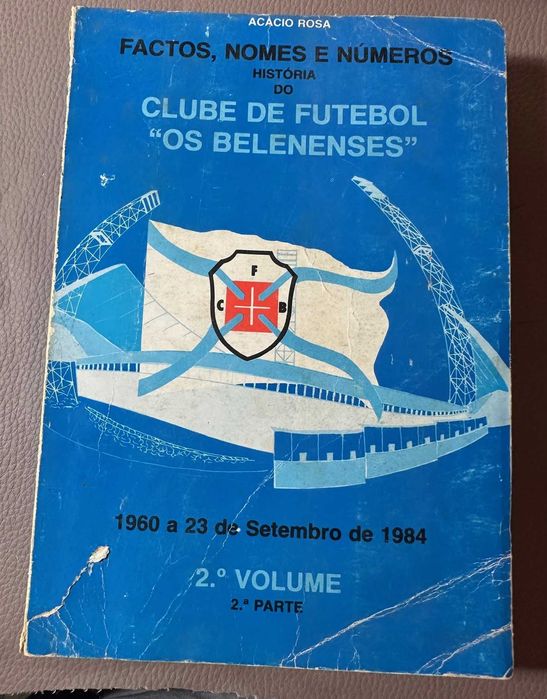 História de Os Belenenses - 2 livros - Acácio Rosa