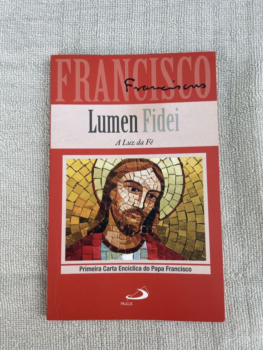 Lumen Fidei - Primeira Carta Eciclica de Papa Francisco