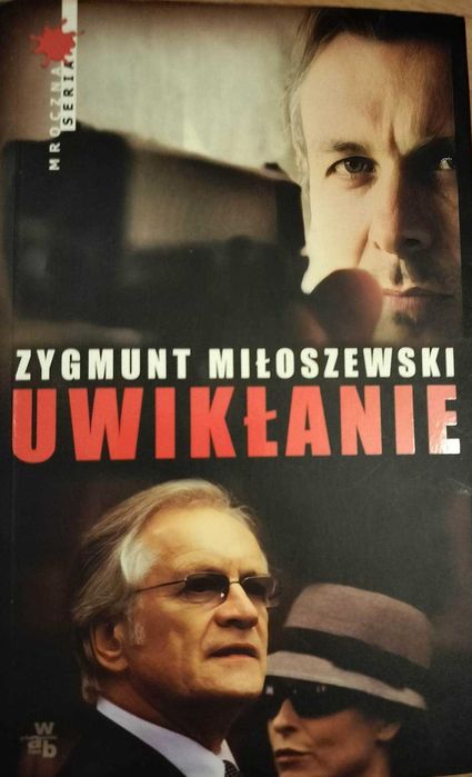 Uwikłanie – Zygmunt Miłoszewski