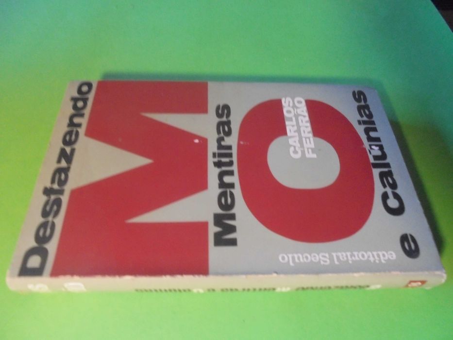 Ferrão (Carlos);Desfazendo Mentiras e Calunias