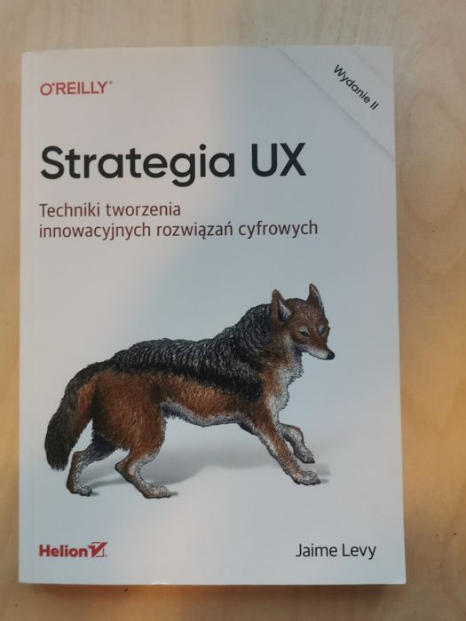 "Strategia UX techniki tworzenia innowacyjnych rozwiązań cyfrowych"