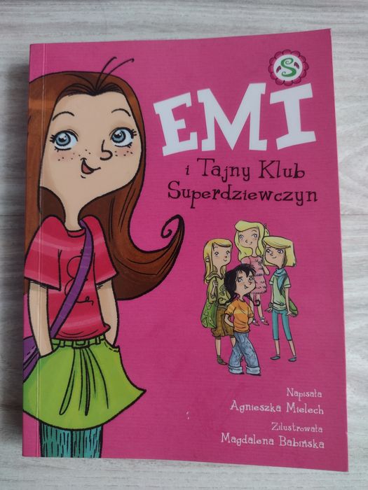 "Emi i Tajny Klub Superdziewczyn" (Tom 1) - Agnieszka Mielech HIT