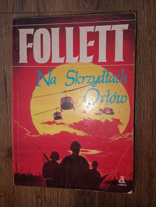 Follett - Na skrzydłach orłów