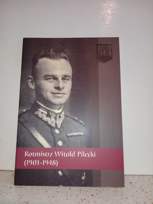IPN Broszura - 022 Rotmistrz Witold Pilecki