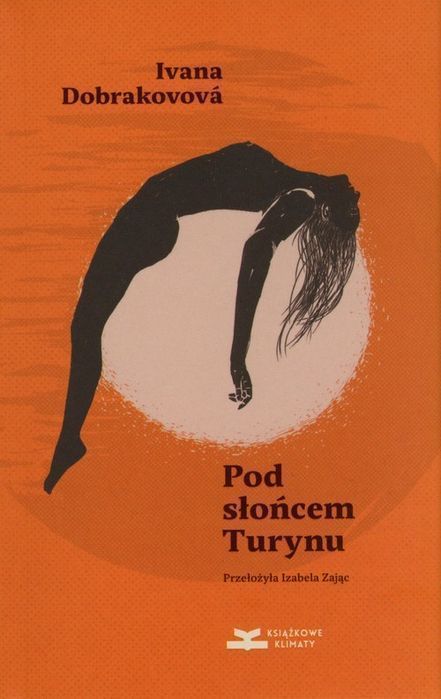 Pod Słońcem Turynu Dobrakovova Ivana