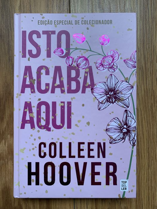 Isto Acaba Aqui - Colleen Hoover - Ed. Colecionador